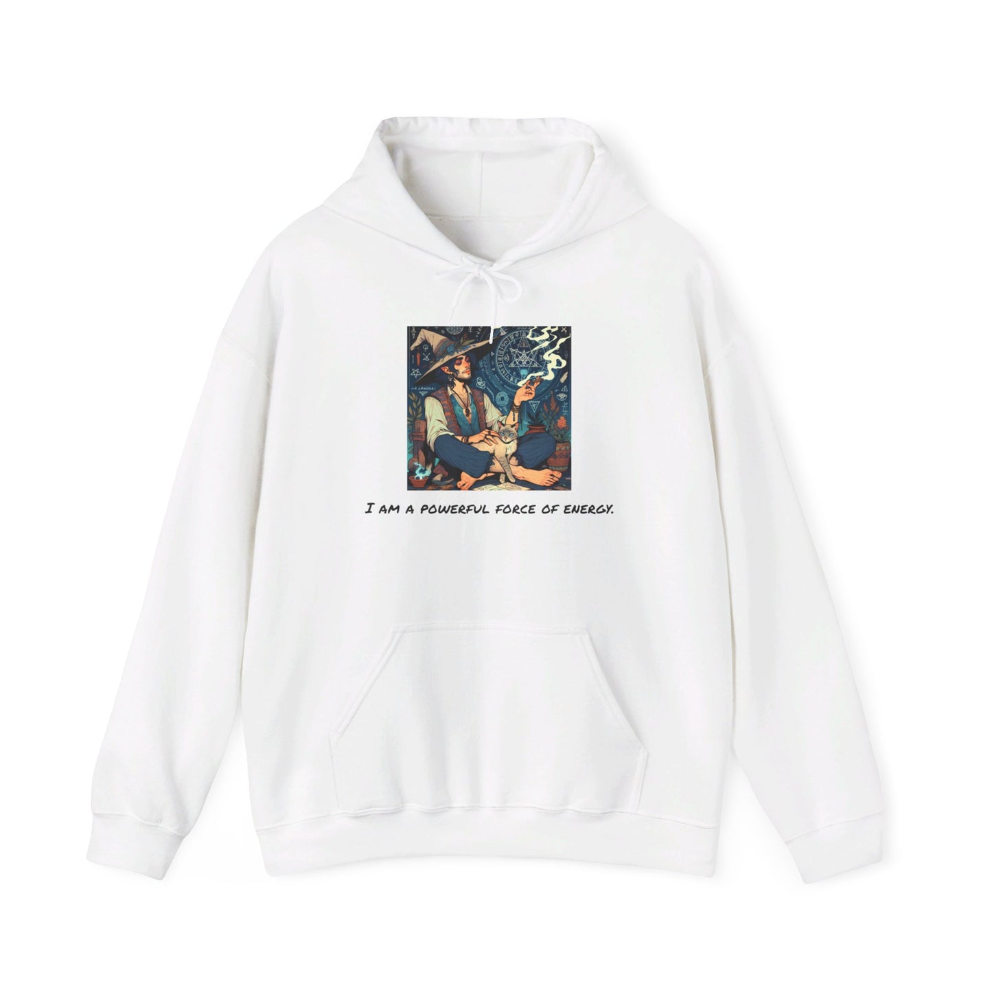 Unisex "I am a powerful force of energy." Hooded Sweatshirt