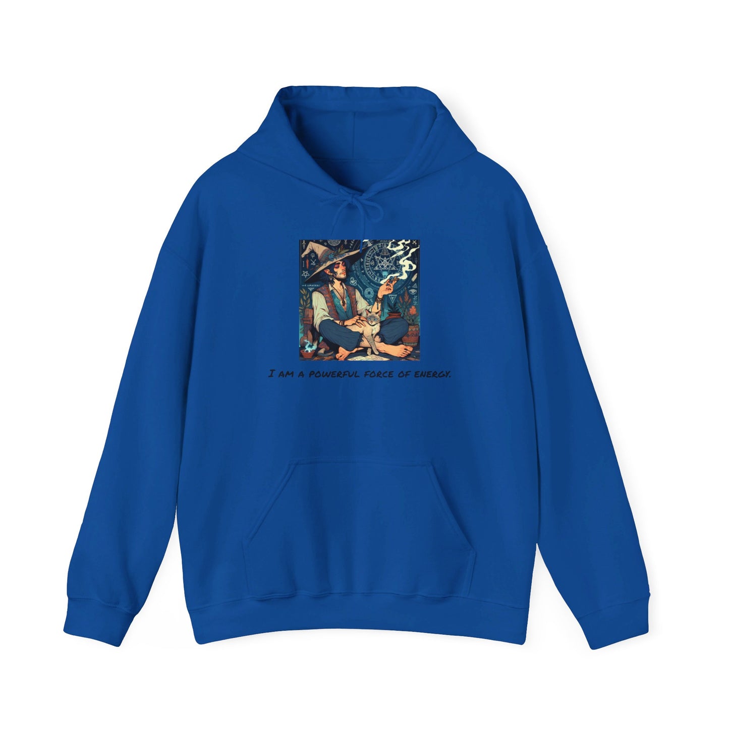 Unisex "I am a powerful force of energy." Hooded Sweatshirt