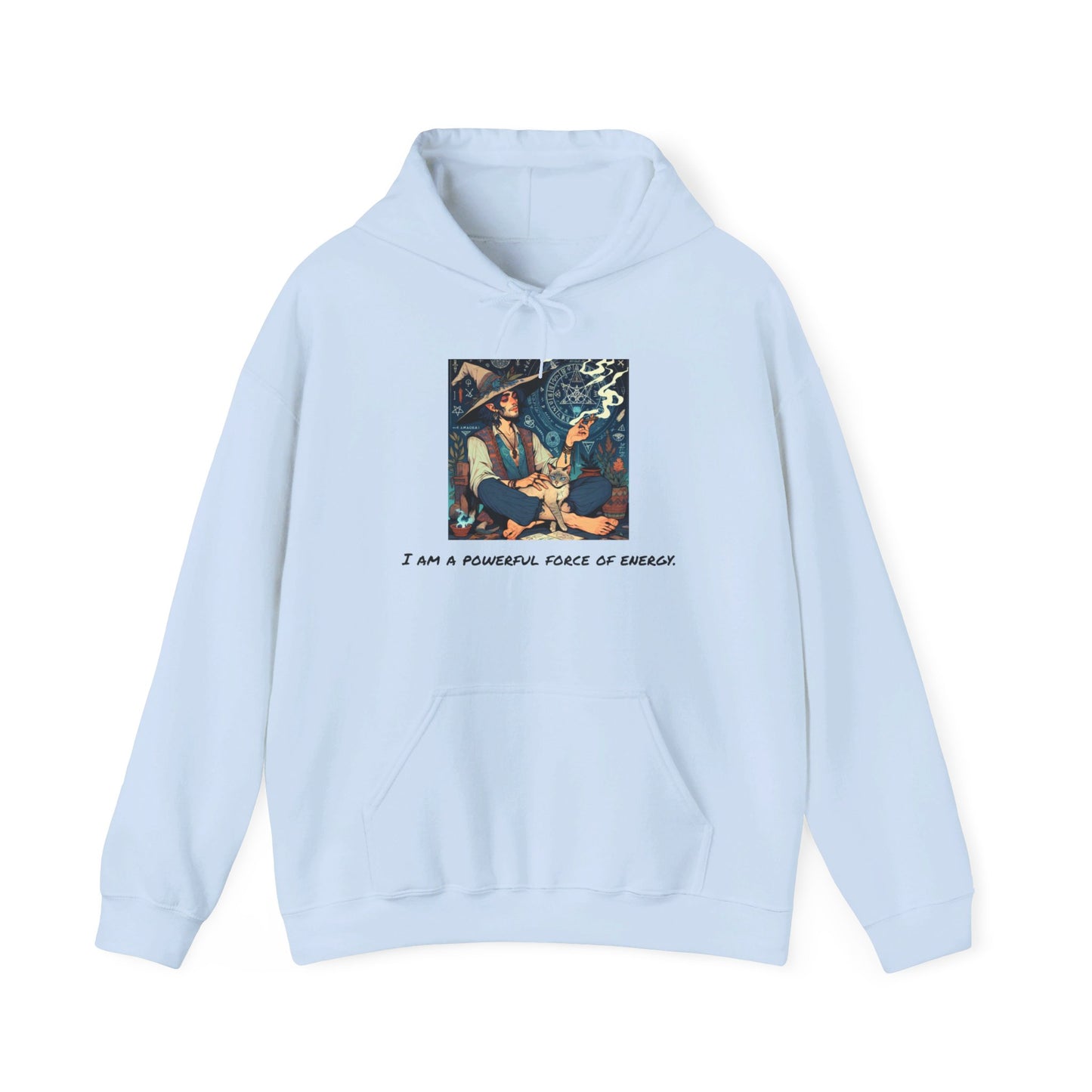 Unisex "I am a powerful force of energy." Hooded Sweatshirt