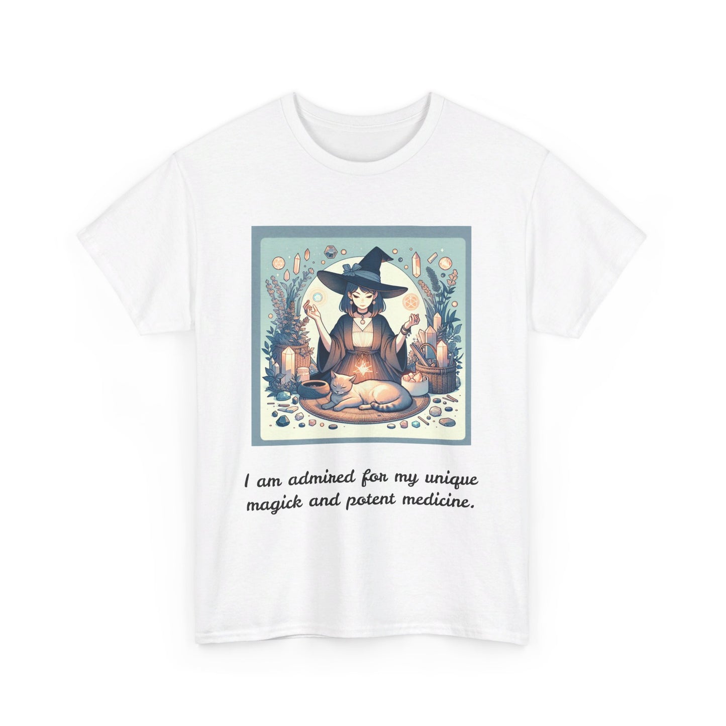 "I am admired for my unique magick and potent medicine." Heavy Cotton Tee