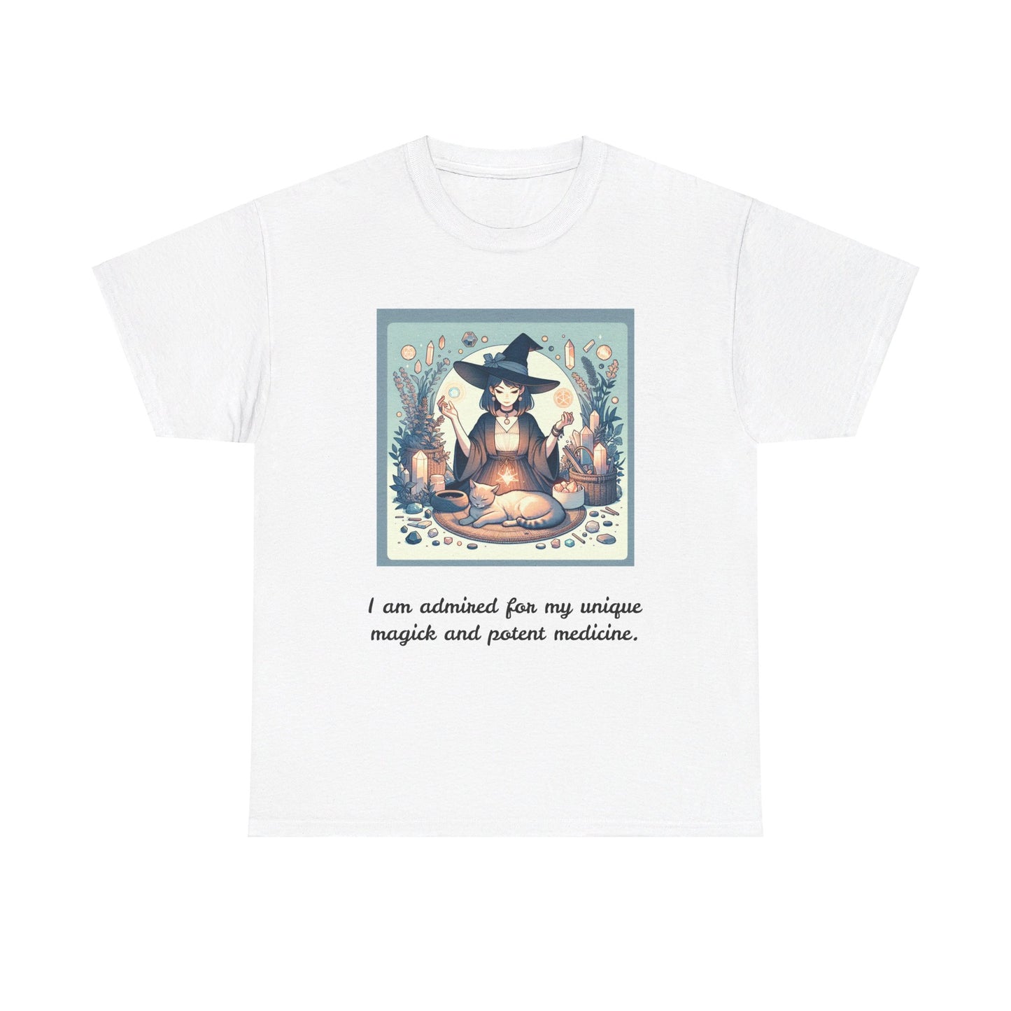 "I am admired for my unique magick and potent medicine." Heavy Cotton Tee