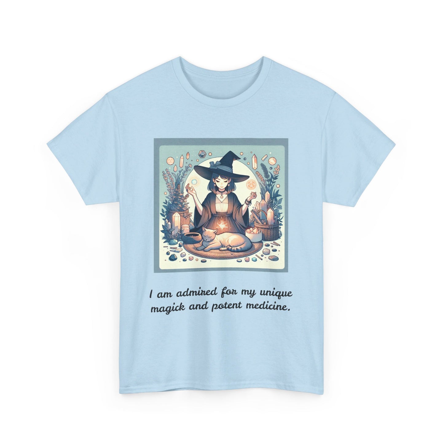 "I am admired for my unique magick and potent medicine." Heavy Cotton Tee